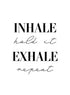 INHALE EXHALE