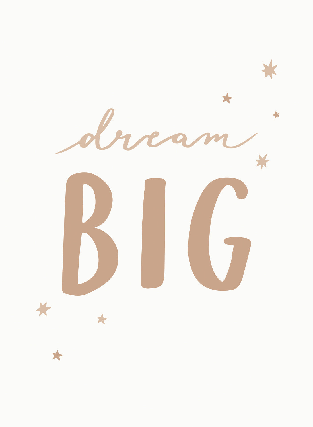 DREAM BIG