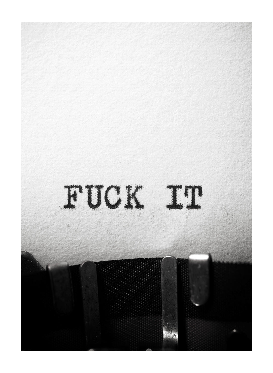 F**K IT