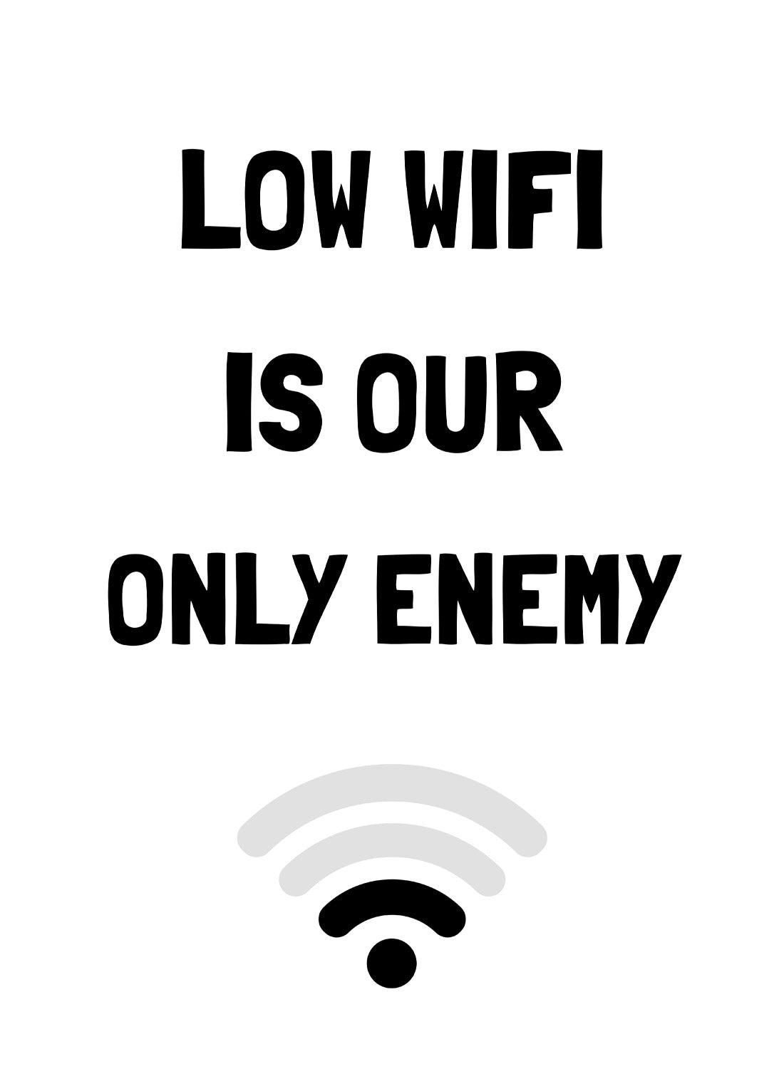 LOW WIFI