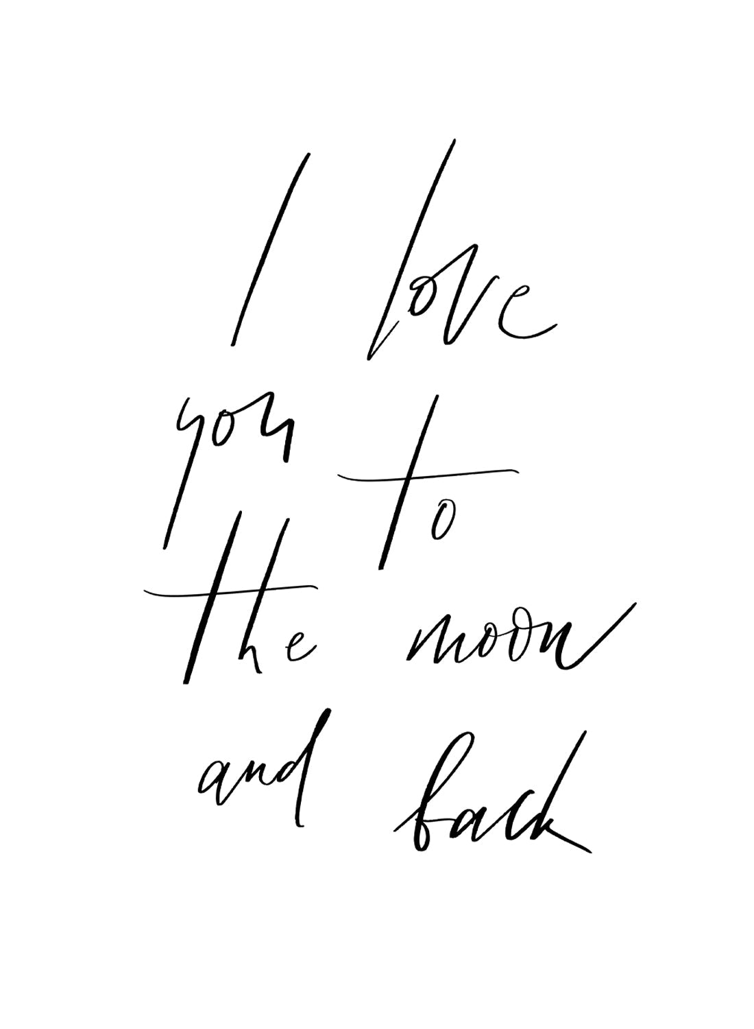 I LOVE YOU TO THE MOON