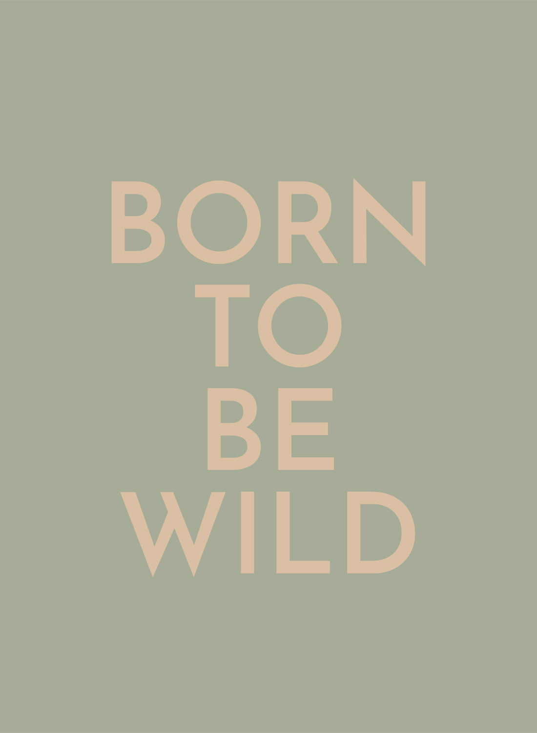 BORN TO BE WILD