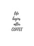 COFFEE LIFE